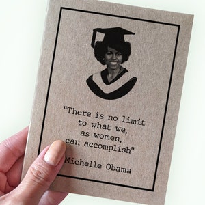 Young Michele Obama Graduation Card - There is no limit to what we, as women, can accomplish - 2023 Graduation Card - A2 Greeting Card