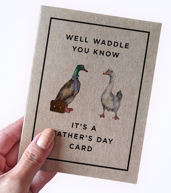 Duck Pun Father's Day Card - Well Waddle You Know It's a Father's Day Card - Animal Father's Day Card - Recycled Paper Father's Day Cards