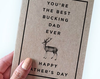 Father's Day Card for Hunters - You're the Best Bucking Dad Ever - Hunter Card for Dad - Kraft A2 Card - Father's Day Card for Gift
