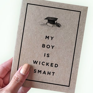My Boy Is Wicked Smaht - Graduation Card for Son - Graduation Card for Best Guy Friend  - Graduation Card for Best Friend - Good Will -