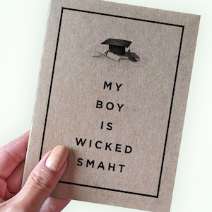 My Boy Is Wicked Smaht - Carte de remise de diplôme pour fils - Carte de remise de diplôme pour meilleur ami - Carte de remise de diplôme pour meilleur ami - Bonne volonté -