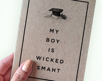My Boy Is Wicked Smaht - Graduation Card for Son - Graduation Card for Best Guy Friend  - Graduation Card for Best Friend - Good Will -