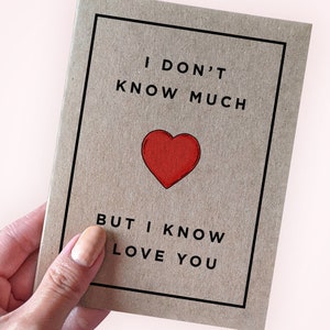 Belle carte d'anniversaire pour femme, je ne sais pas grand-chose mais je sais que je t'aime, carte de Saint-Valentin pour mari, carte d'anniversaire romantique pour petit ami