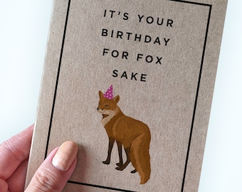 It's Your Birthday For Fox Sake - Fox Animal Pun Birthday Card - Funny Birthday Card - Kraft Birthday Card