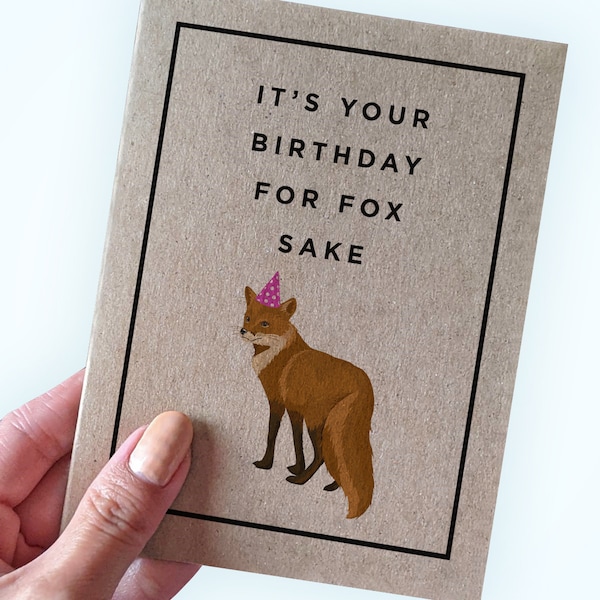 It's Your Birthday For Fox Sake - Fox Animal Pun Birthday Card - Funny Birthday Card - Kraft Birthday Card