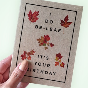 Carte d'anniversaire en automne ou en automne - I Do Be leaf c'est votre anniversaire - carte d'anniversaire pour un anniversaire en automne ou en automne Carte kraft recyclée