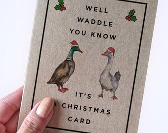 Duck Christmas Card - Well Waddle You Know - It s A Christmas Card - Funny Holiday Card on Recycled Kraft Paper - Christmas Cards Packs