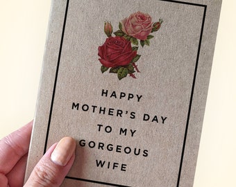 Happy Mother's Day to My Gorgeous Wife - Mother's Day Card For Wife - Romantic and Sincere Mother's Day Card For Wife - Ecofriendly Card