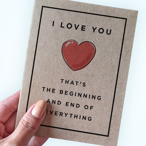 I Love You That's The Beginning and End of Everything - Anniversary Card Made From Kraft Paper - F Scott Fitzgerald Quote Valentine's Card