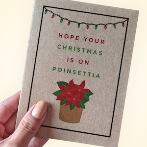 Jeu de mots poinsettia - J'espère que votre Noël est le poinsettia - carte de Noël poinsettia - carte de Noël pour les mamans de plantes