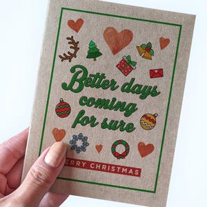 Carte de Noël à message positif - Des jours meilleurs à venir - Joyeux Noël - Jolie carte de vœux pour la famille - Carte de vœux pour les amis