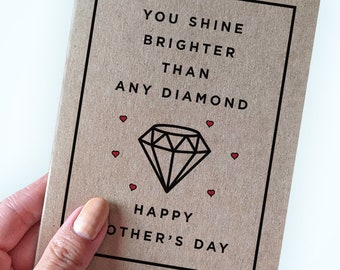 Shining Mother Card - You Shine Brighter Than Any Diamond - Happy Mother's Day - Sincere Mother's Day Card for Wife - Card For Partner