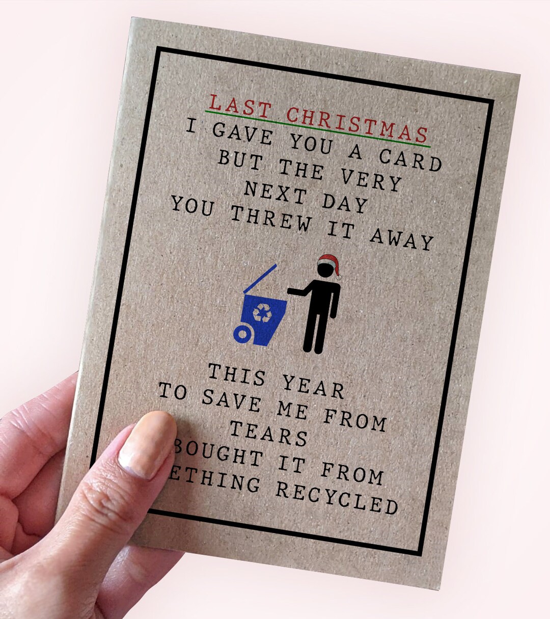 Buy Funny Christmas Lyric Holiday Card - Last Christmas I Gave You A Card  but the Very Next Day Your Threw It Away - Fun Holiday Card - Recycled  Online in India - Etsy
