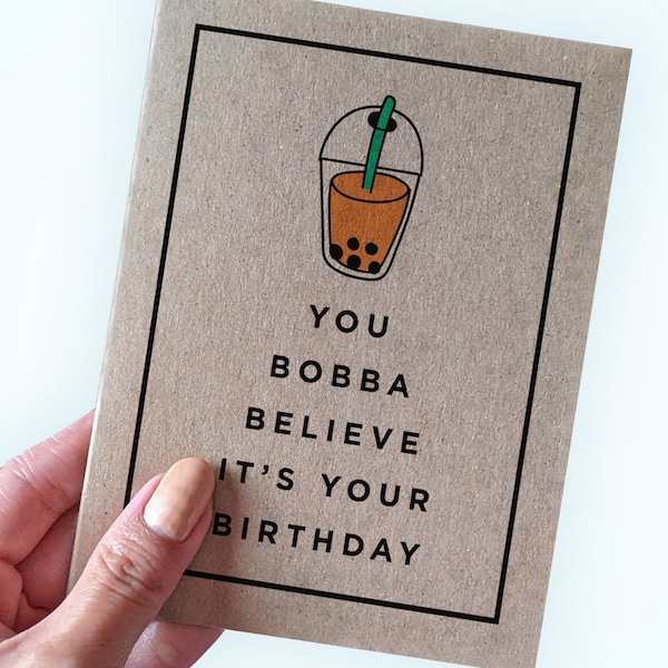 Bubble Tea Pun Birthday Card - Bobba Tea Birthday Card - You Bobba Believe It's Your Birthday - Bobba Birthday Cards - Funny Birthday Cards