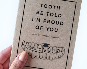 Funny Dentist Graduation Card For Dentistry Graduate,Tooth Be Told I m Proud of You Congrats to Dental Hygenist Graduate, Dental School Grad