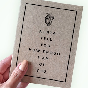 Carte de fin d'études pour la majeure en biologie - Aorta Tell You How Fier I Am of You - Pre Med - Med School Diplômé - Sciences de la santé - Carte de voeux A2