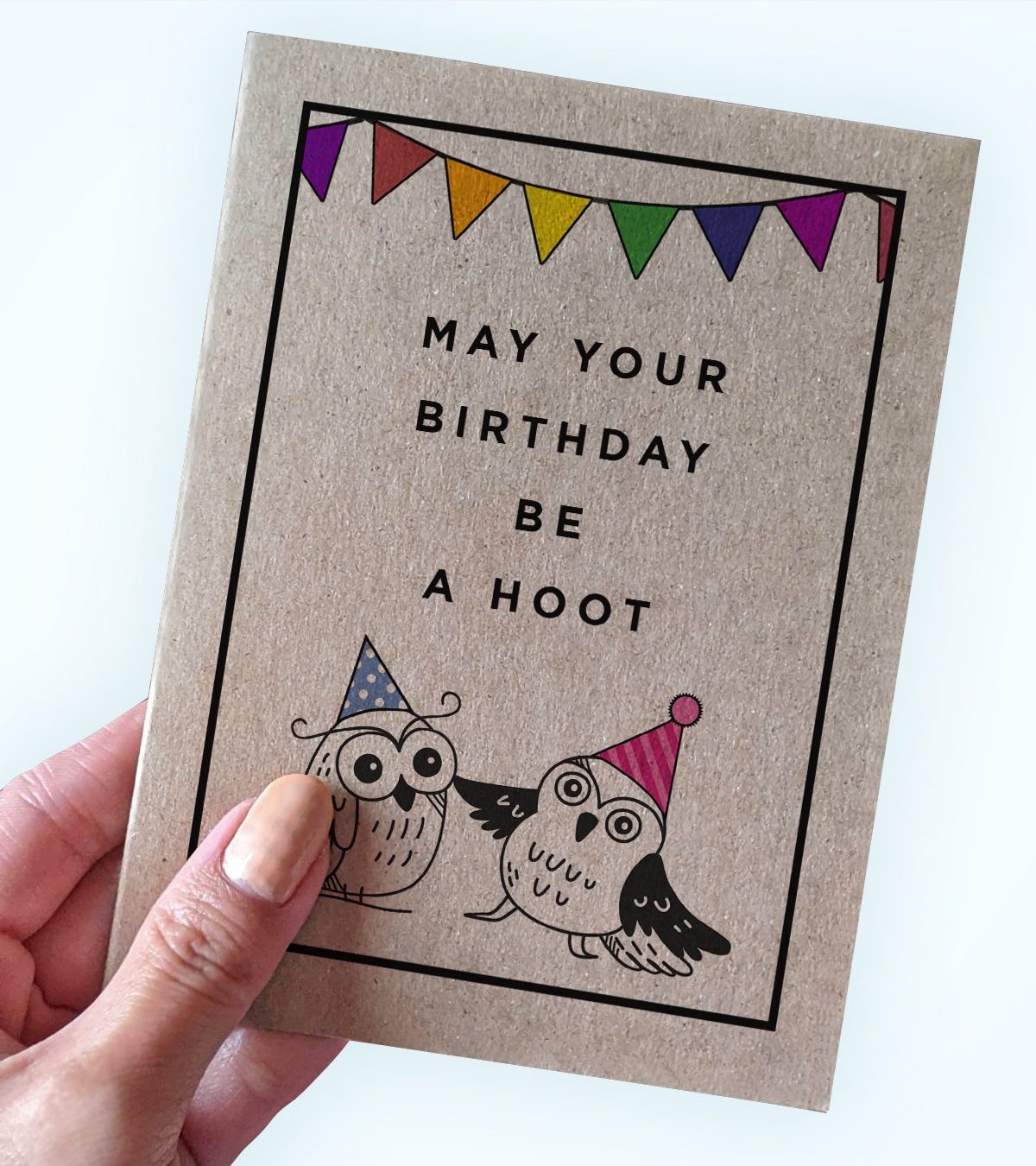 Owl Birthday Card - Pun Birthday Card - May Your Birthday Be A Hoot - Fun Birthday Card - Animal Pun