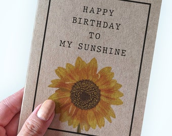 Happy Birthday To My Sunshine - Sunflower Birthday Card - Flowers Birthday Card - Card for Wife - Card for Husband - Card for Mother