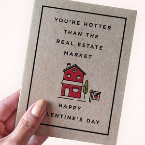 Belle carte de Saint-Valentin pour agent immobilier - Vous êtes plus sexy que le marché immobilier - Carte de Saint-Valentin pour agent immobilier de la Saint-Valentin