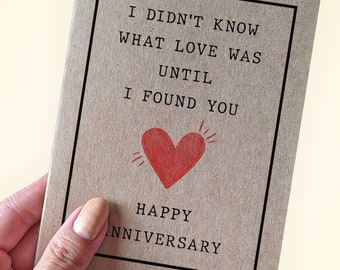 Sincere Anniversary Card - I Didn't Know What Love Was Until I Found You - Happy Anniversary Card - Romantic Anniversary Cards