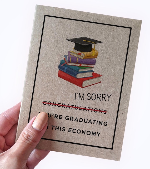 Graduating In Economy Card - Funny Graduation Card 2025 - New College Graduate Card - Sarcastic Graduation Card For Friend - Eco Friendly
