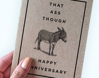 That Ass Though - Humorous Anniversary Card for Husband - Joke Anniversary - Funny Anniversary Card for Boyfriend - A2 Recycled Kraft Card