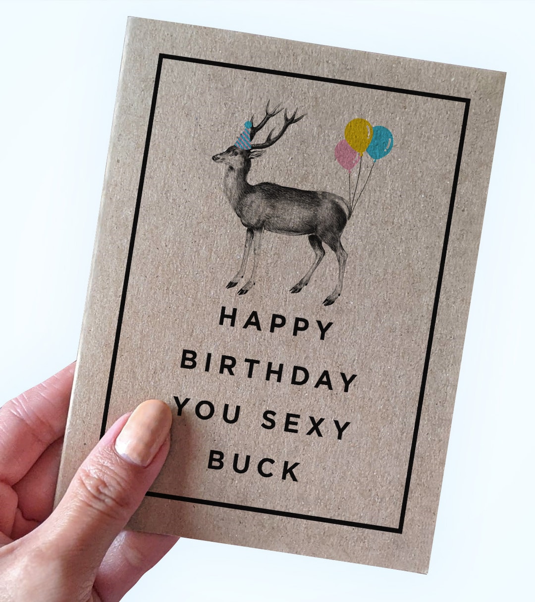 birthday-card-for-hunters-happy-birthday-you-sexy-buck-deer-birthday-card-a2-greeting-card-recycled-kraft-card-etsy