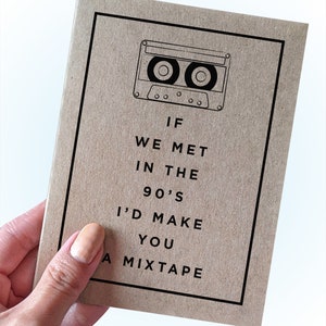 Carte d'anniversaire rétro pour les fans de musique - nouvelle carte de couple - si nous nous rencontrions dans les années 90, je vous ferais une mix tape - carte A2 - jolie carte d'anniversaire