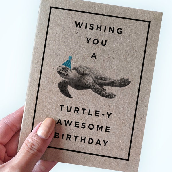 Turtle Pun Birthday Card - Wishing You a Turtle-y Awesome Birthday - Animal Birthday Card - A2 Greeting Card - Recycled Kraft Card