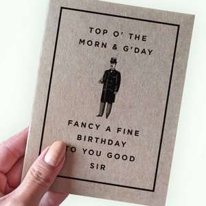 Funny Birthday Card - British English Birthday Card - Fancy a fine birthday to you good sir - Funny Birthday Greetings - Kraft A2