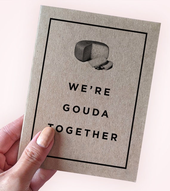 Gouda Cheese Anniversary Card For Boyfriend, We're Gouda Together Pun Valentine's Card For Wife, Cute Cheesy Anniversary Card For Girlfriend