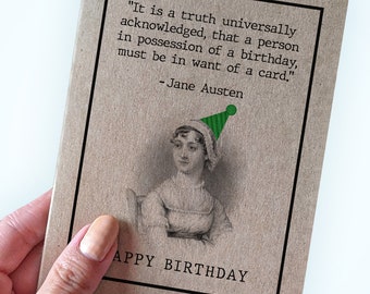 Funny Jane Austen Birthday Card For Literary Fans - Pride and Prejudice Birthday Card - It Is A Truth Universally Acknowledged Birthday Card