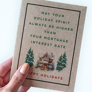 Carte de Noël drôle pour hypothèque - Que votre esprit des fêtes soit toujours plus élevé que votre taux d'intérêt hypothécaire - Joyeuses fêtes - Taux d'intérêt