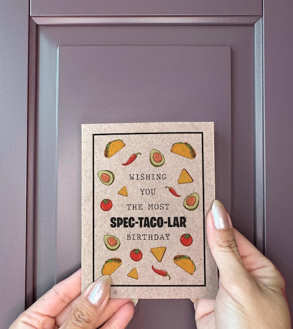 Taco Birthday Card - Wishing You The Most Spec-Taco-Lar Birthday - Birthday Card For Friends - Cute Birthday Cards - Cards For Friends