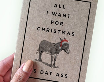 Funny Donkey Christmas Card - All I Want For Christmas Is Dat Ass - Joke Holiday Card - Boyfriend Christmas Cards - Girlfriend Christmas