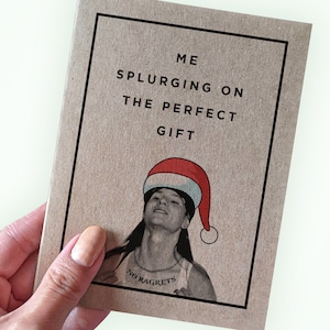 Funny No Ragrets Meme Christmas Card - Moi en train de faire des folies sur le cadeau parfait - No Ragrets - Carte de vœux pour un cadeau cher - Cadeau de Noël