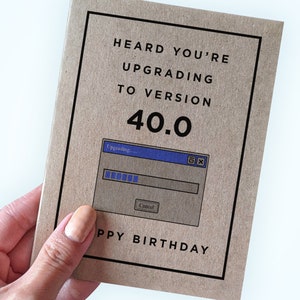 Carte d'anniversaire de mise à jour logicielle pour mari - Vous avez entendu dire que vous passez à la version 40.0 - Joyeux anniversaire - Carte de développeur de logiciel personnalisable