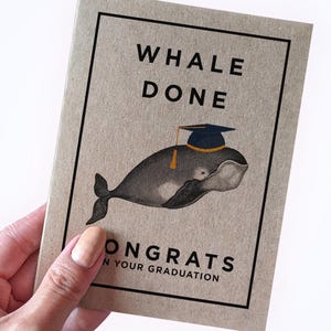 Carte de remise des diplômes pour un nouveau diplômé, Whale Done, Félicitations pour l'obtention de votre diplôme, Cartes de remise des diplômes idiotes pour l'obtention du diplôme d'études secondaires