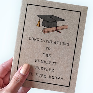 Carte Humble Hustle - Félicitations à l'homme le plus humble que j'aie jamais connu - Carte de remise des diplômes de travailleur acharné - Carte de remise des diplômes universitaires