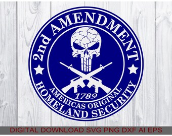 2nd Amendment, Homeland svg, Download svg png ai eps dxf, compatible all Cutters, Printers, CNC Routers using any of the listed file types