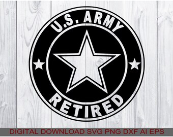 Army Retired svg, Digital download svg png ai eps dxf, compatible all Cutters, Printers, CNC Routers using any of the listed file types