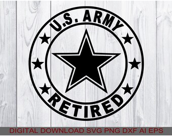 Army Retired svg, Digital download svg png ai eps dxf, compatible all Cutters, Printers, CNC Routers using any of the listed file types