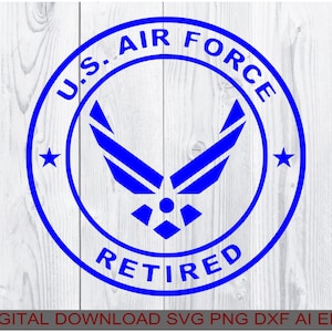 Air Force Retired svg, Digital download svg png ai eps dxf, compatible all Cutters, Printers, CNC Routers using any of the listed file types