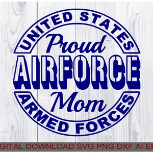 Air Force Mom svg, Digital download svg png ai eps dxf, compatible all Cutters, Printers, CNC Routers using any of the listed file types