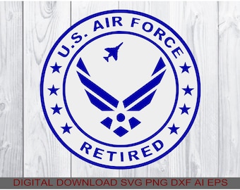 Air Force Retired svg, Decal download svg png ai eps dxf, compatible all Cutters, Printers, CNC Routers using any of the listed file types