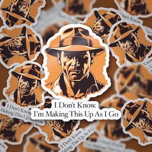 Making it Up as I Go Sticker