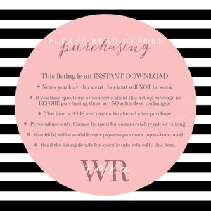 May include: A digital information graphic featuring a pink circle on a black and white striped background. The text reads: PLEASE READ BEFORE purchasing. This listing is an INSTANT DOWNLOAD. Notes you leave for us at checkout will NOT be seen.