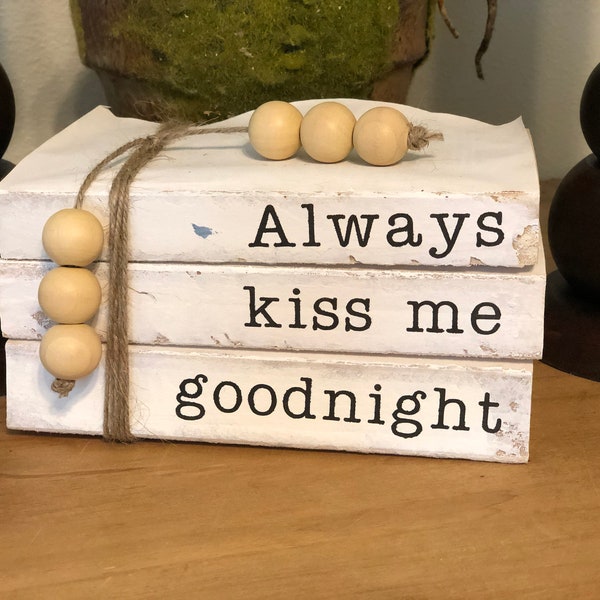 always kiss me goodnight / stacked books / stamped books / bedroom decor / farmhouse / book stack / rustic / book decor / book bundle