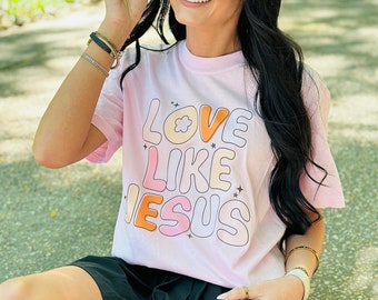 Love Like Jesus DTF Graphic Tee, Christian Graphic Tee, Summer Graphic Tee