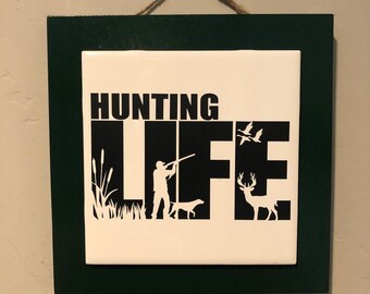 Hunting Sign | Hunting Wall Decor